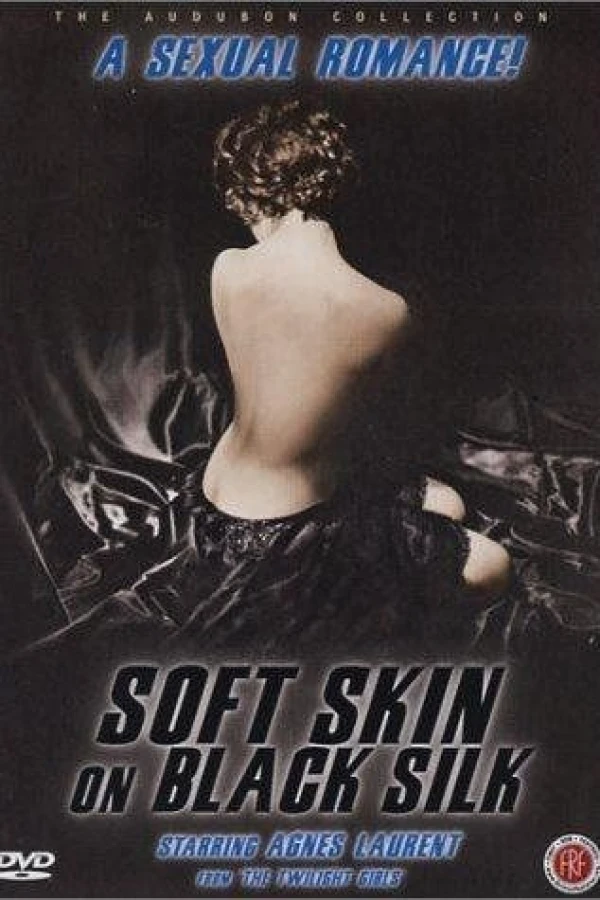 Soft Skin on Black Silk Plakat